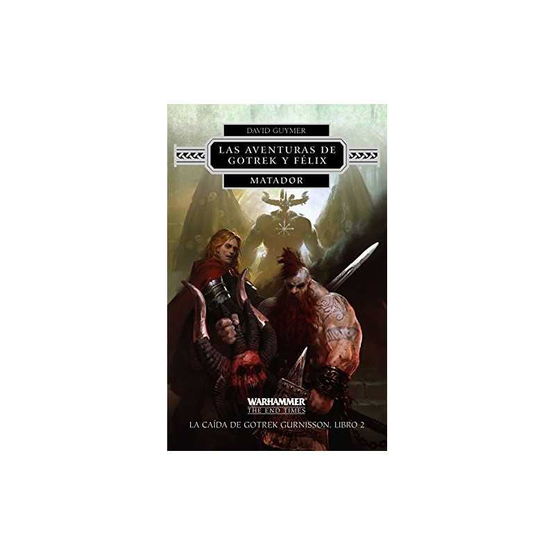 Las Aventuras De Gotrek Y Félix Número 02/02 Matador