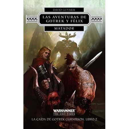 Las Aventuras De Gotrek Y Félix Número 02/02 Matador