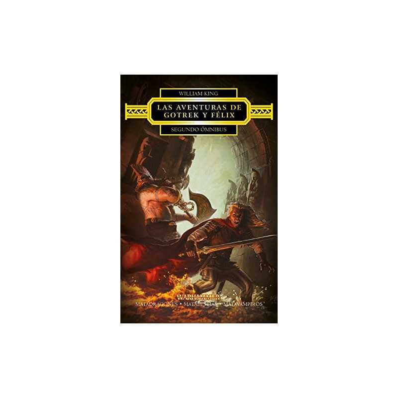 Las Aventuras De Gotrek Y Félix Omnibus Número 02/06