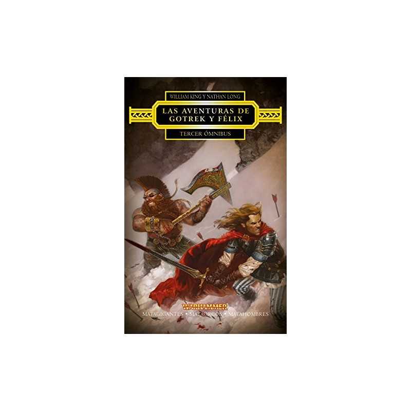 Las Aventuras De Gotrek Y Félix Omnibus Número 03/06