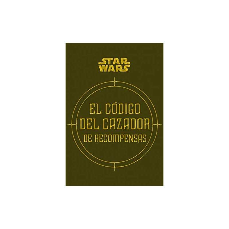 Star Wars El Codigo Del Cazador De Recompensas