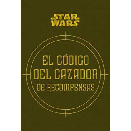 Star Wars El Codigo Del Cazador De Recompensas