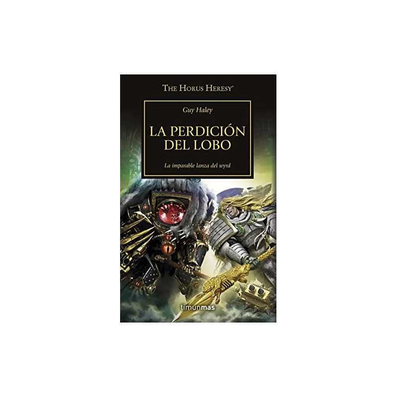The Horus Heresy 49/54 La Perdición Del Lobo