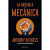 La Naranja Mecánica 60 Aniversario