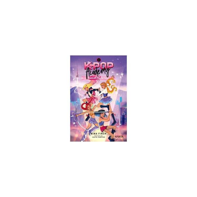 K-Pop Academy Maldicion Bajo Los Focos Libro 02