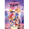 K-Pop Academy Maldicion Bajo Los Focos Libro 02
