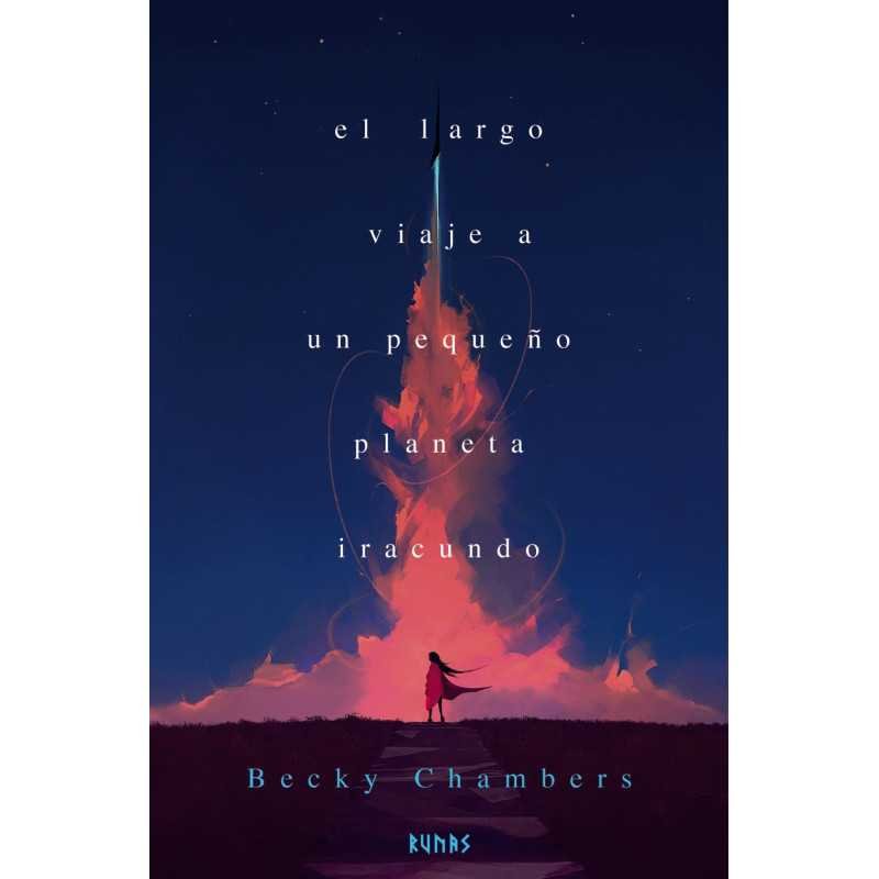 El Largo Viaje A Un Pequeño Planeta Iracundo La Peregrina Vol01