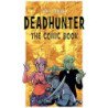 Deadhunter The Comic Book