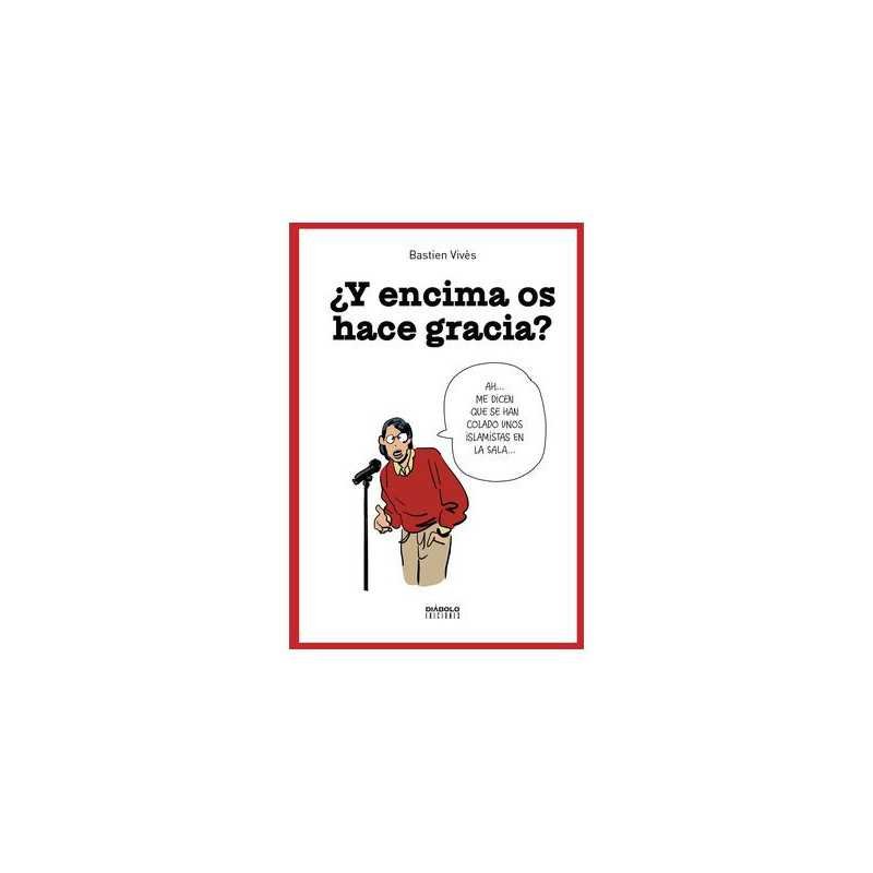Y Encima Os Hace Gracia