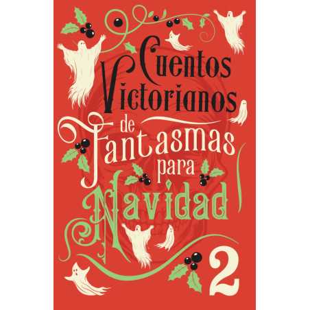 Cuentos Victorianos De Fantasmas Para Navidad 2
