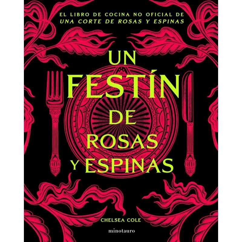 Un Festin De Rosas Y Espinas