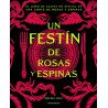 Un Festin De Rosas Y Espinas