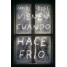 Vienen Cuando Hace Frio (Ne)