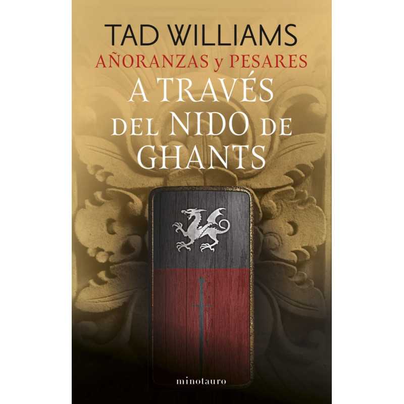 Añoranzas y pesares 03/04 A través del nido de ghants