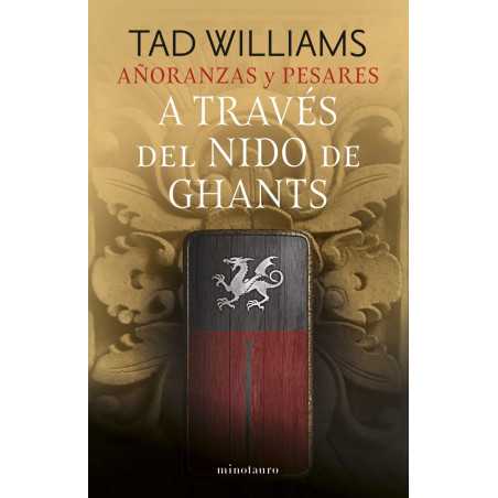 Añoranzas y pesares 03/04 A través del nido de ghants