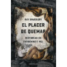 El Placer De Quemar