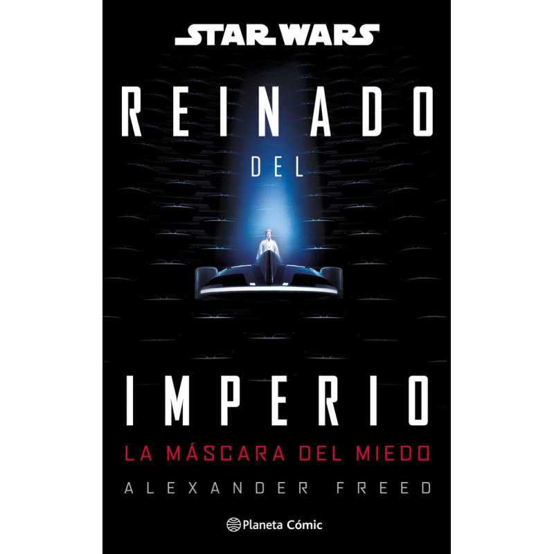 Star Wars Reinado Del Imperio 01 La Máscara Del Miedo Novela