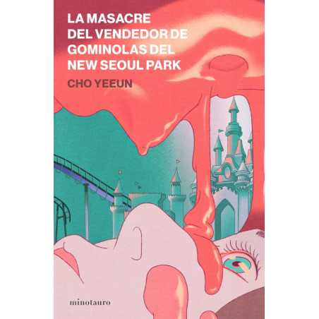 La Masacre Del Vendedor De Gominolas Del New Seoul Park
