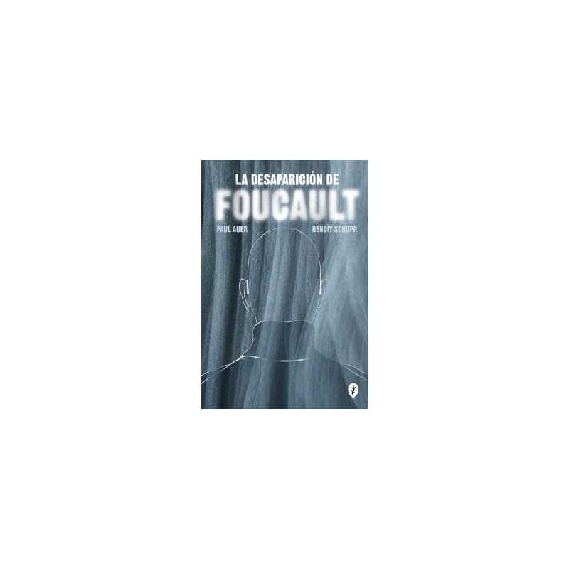 La Desaparicion De Foucault