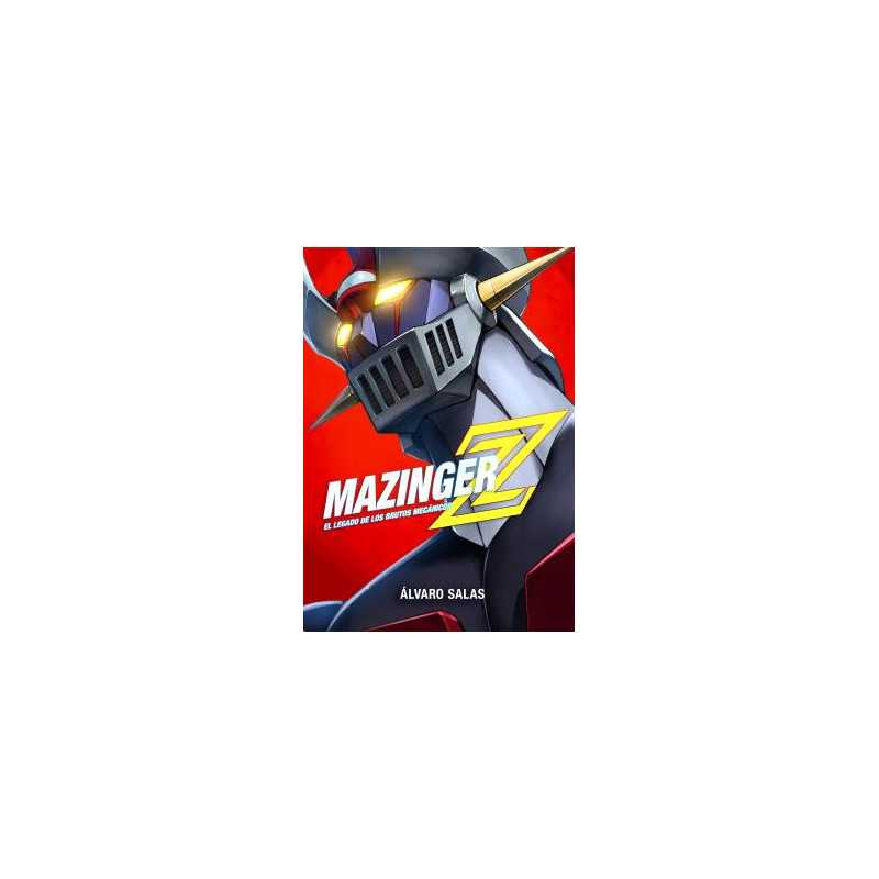 Mazinger Z El Legado De Los Brutos Mecanicos