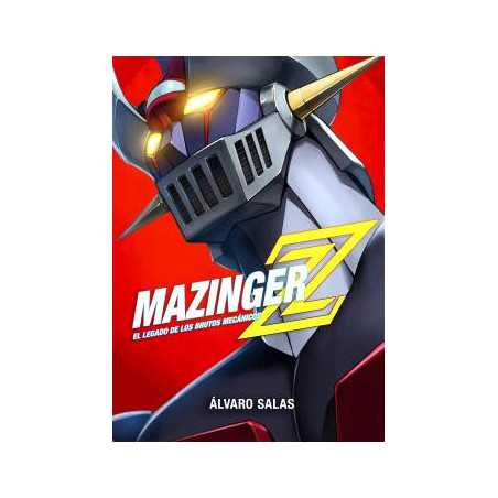 Mazinger Z El Legado De Los Brutos Mecanicos
