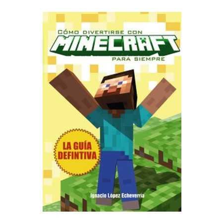Como Divertirse Con Minecraft Para Siempre