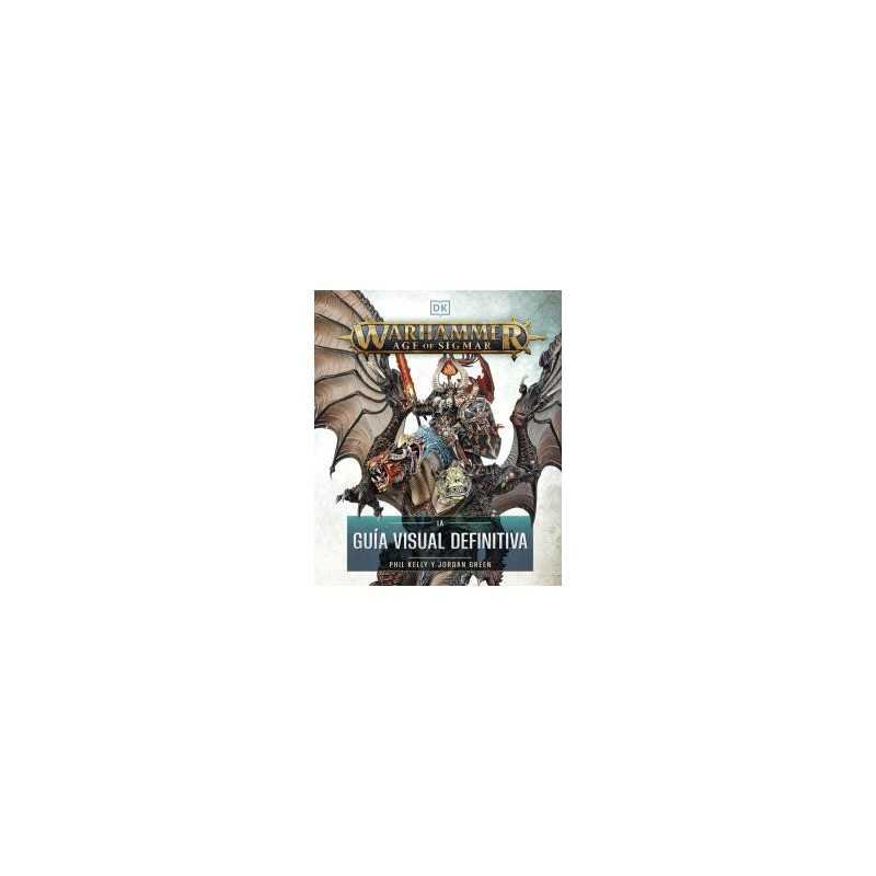 Warhammer Age Of Sigmar La Guia Visual Definitiva