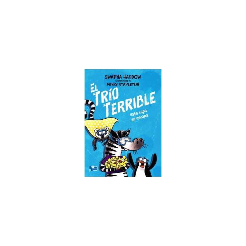 El Trio Terrible 03 - Esta Capa Se Escapa
