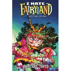 I Hate Fairyland 07 Mientras Tanto