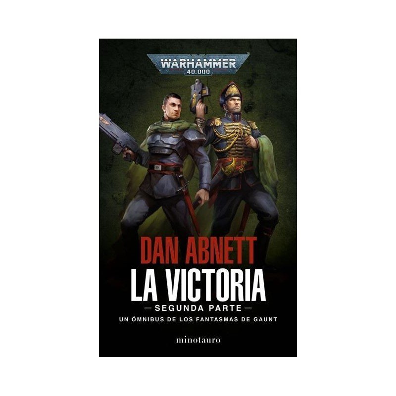 Warhammer 40000 Los Fantasmas der Gaunt Omnibus 05 La Victoria Segunda ParteComicsAtheneas Hobby S.L.