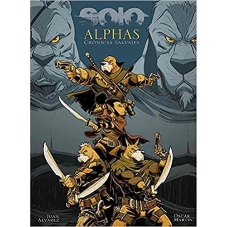 Solo. Alphas (Cronicas Salvajes) (Español)
