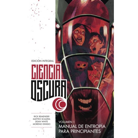 Ciencia Oscura Edición Integral. Volumen 1. Manual de Entropía para Principiantes (Español)