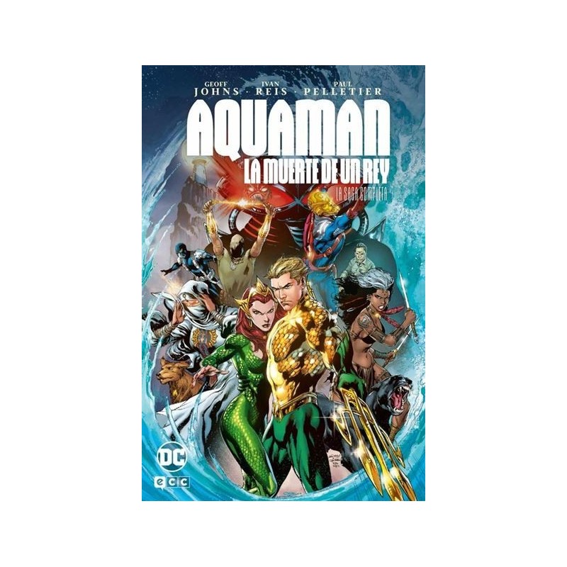 Aquaman: La muerte de un rey - La saga completa