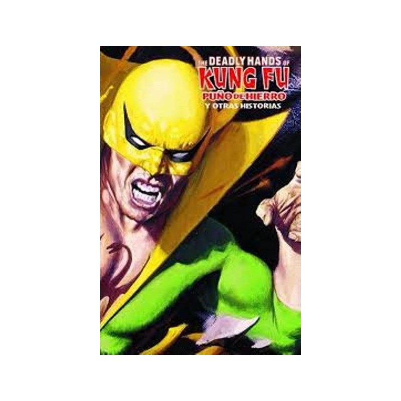 The deadly hands of Kung Fu Puño de Hierro y otras historias (Marvel Limited)