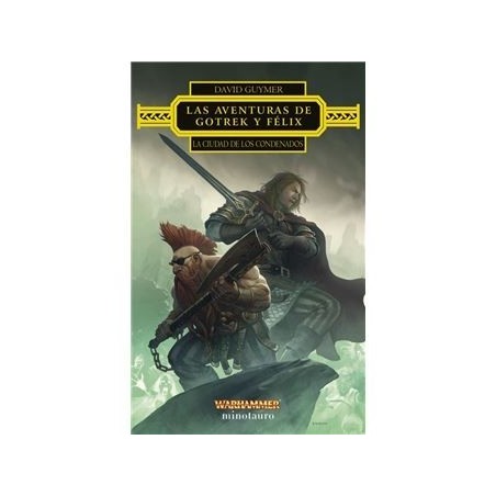 Las aventuras de Gotrek y Félix La Ciudad de los Condenados