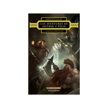 Las Aventuras de Gotrek y Felix La Reina Serpiente