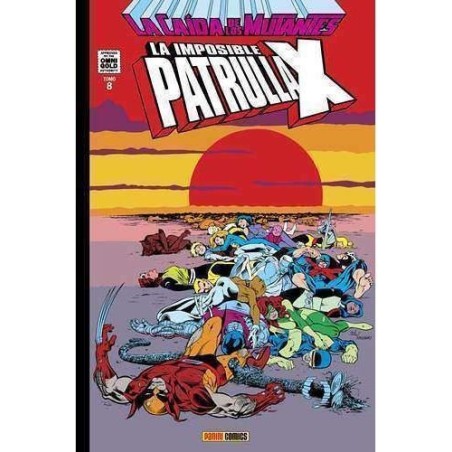 La Imposible Patrulla-X 08 La Caída de Los Mutantes (Marvel Gold)