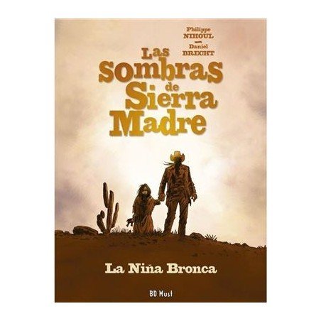 Las Sombras De Sierra Madre 1 La Niña Bronca