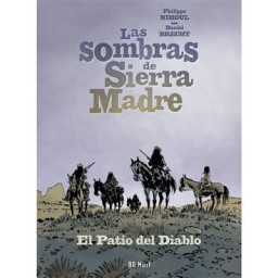 Las Sombras De Sierra Madre...