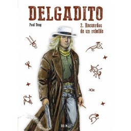 Delgadito 2. Recuerdos de...