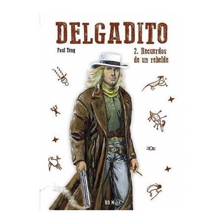 Delgadito 2. Recuerdos de un rebelde