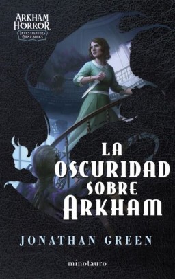 La oscuridad sobre Arkham :...