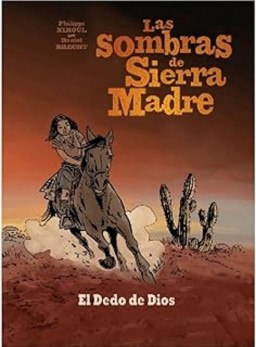 Las Sombras De Sierra Madre...