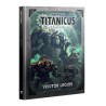 Adeptus Titanicus: Traitor Legios (Inglés) Pre-pedidos: 12 días