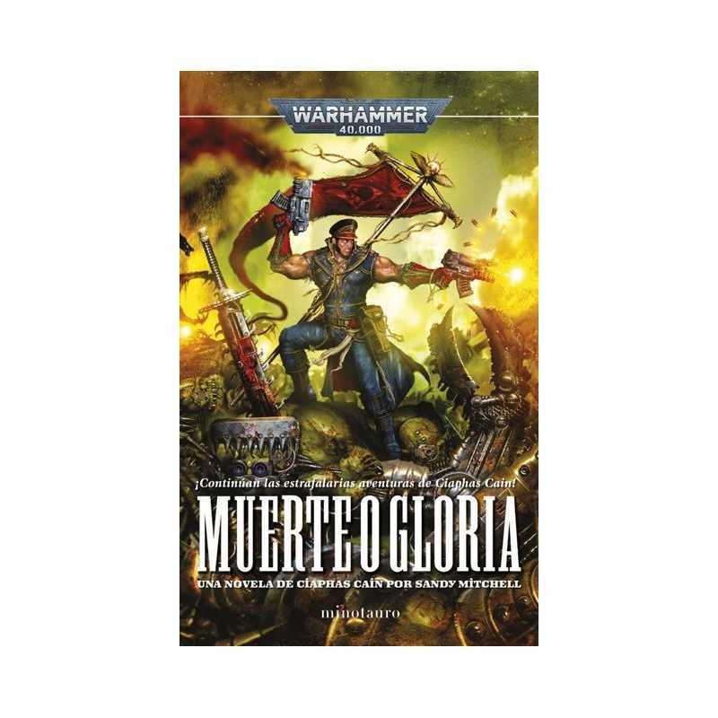 Ciaphas Cain 04 Muerte o gloria