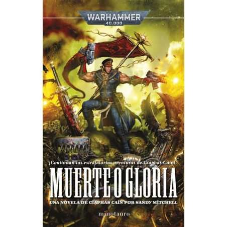 Ciaphas Cain 04 Muerte o gloria