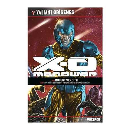X-O Manowar – Valiant Orígenes