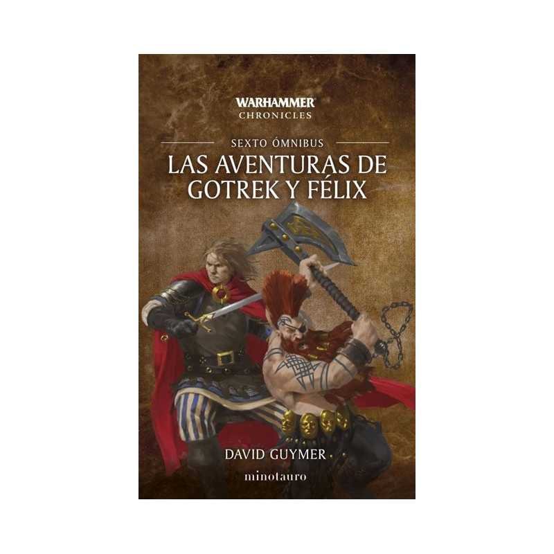 Las Aventuras De Gotrek Y Felix Omnibus 6