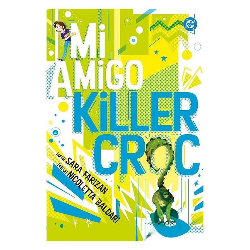 DC YOUNG ADULTS 06 MI AMIGO KILLER CROCComicsAtheneas Hobby S.L.
