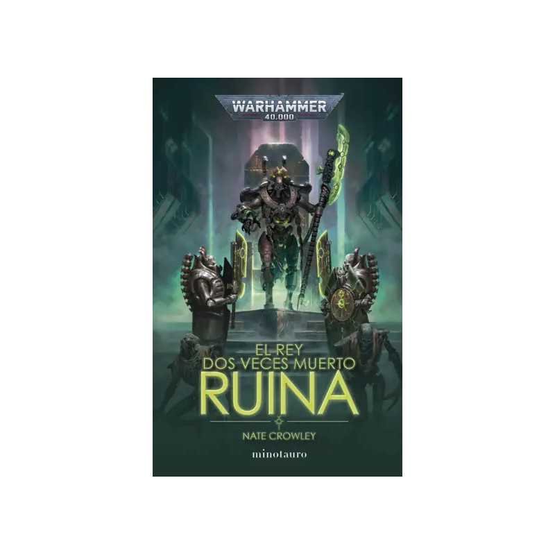 Warhammer 40000 El rey dos veces muerto 01 RuinaComicsAtheneas Hobby S.L.